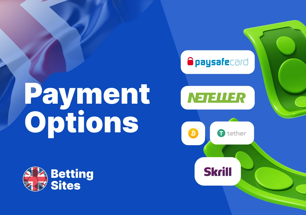 Payment methods at British bookmakers including Visa, Mastercard, PayPal, Skrill, Neteller, and bank transfers