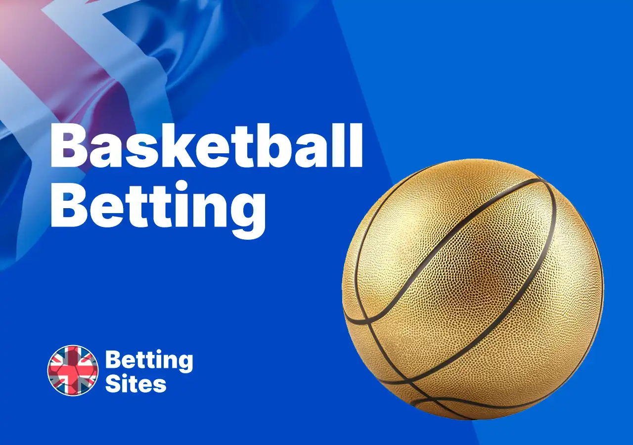 Basketball betting markets at top British online betting sites