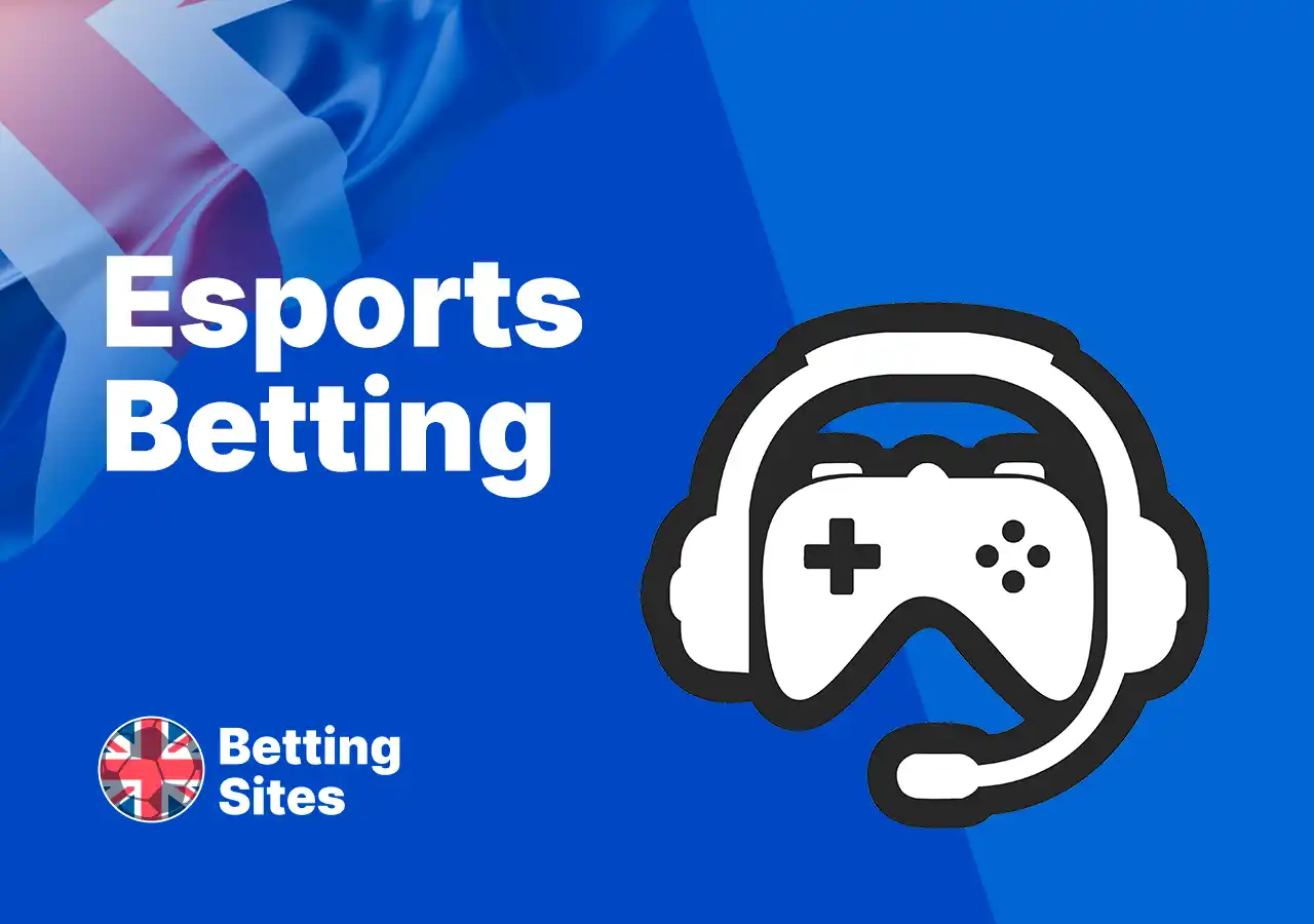 Esports betting at the best British betting sites for UK gamers